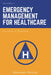 Emergency Management for Healthcare: Building a Program by Norman Ferrier