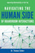 Navigating the Human Side of Boardroom Interactions: Improving Relationships at the Top by Thomas Sieber