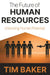 The Future of Human Resources: Unlocking Human Potential by Tim Baker