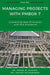 Managing Projects With PMBOK 7: Connecting New Principles With Old Standards by James Marion