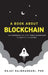 Book About Blockchain: How Companies Can Adopt Public Blockchain to Leap into the Future by Rajat Rajbhandari