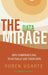 Data Mirage: Why Companies Fail to Actually Use Their Data by Ruben Ugarte
