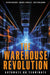 The Warehouse Revolution: Automate or Terminate by Peter Devenyi