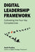 Digital Leadership Framework: Cultivating the Four Key Competencies by Amit Prabhu