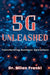 5g Unleashed: Transforming Business Operations by Milan Frankl