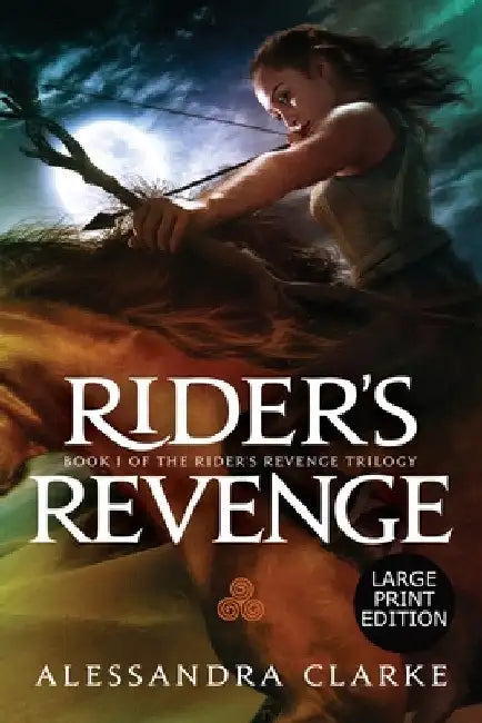 Rider's Revenge by Alessandra Clarke
