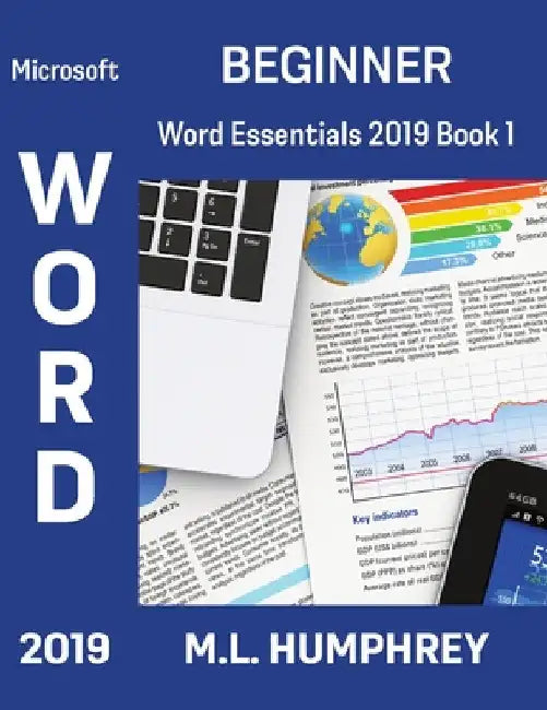 Word 2019 Beginner by M. L. Humphrey