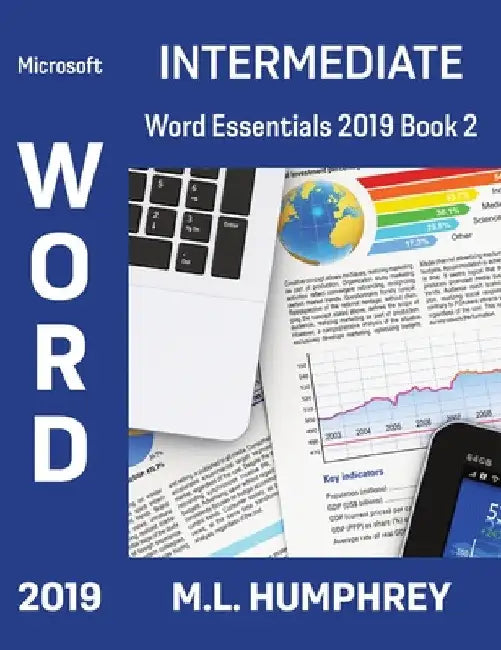 Word 2019 Intermediate by M. L. Humphrey
