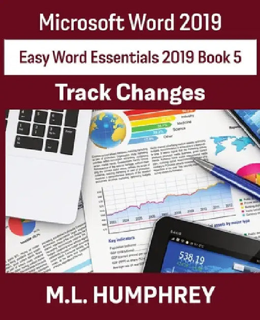 Word 2019 Track Changes by M. L. Humphrey