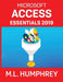Access Essentials 2019 by M. L. Humphrey