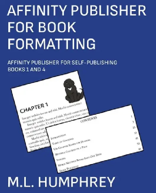 Affinity Publisher for Book Formatting by M. L. Humphrey
