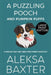 A Puzzling Pooch and Pumpkin Puffs: Large Print Edition by Aleksa Baxter