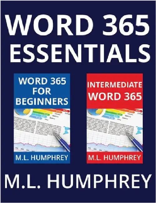 Word 365 Essentials by Humphrey, M. L.
