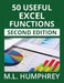 50 Useful Excel Functions: Second Edition by M. L. Humphrey