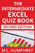 The Intermediate Excel Quiz Book: Second Edition by M. L. Humphrey