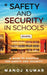 Safety and Security in Schools: A guide to Schools for Safety and Security by Manoj Kumar