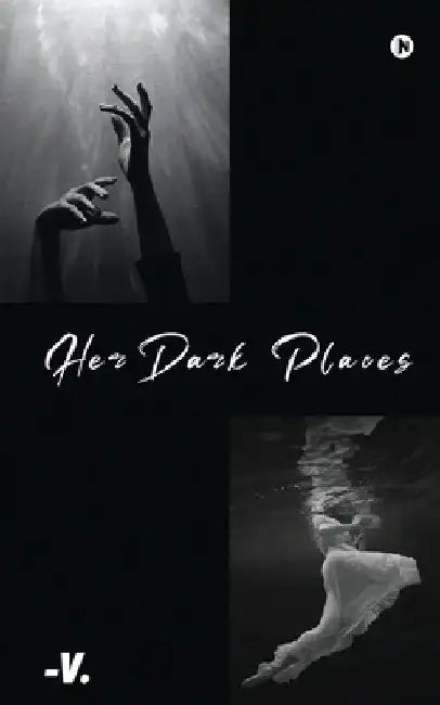 Her Dark Places: It never ends does it? by -V