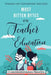 Most Bitten Bytes on Teacher Education: Training Net Generation Teachers by Chandrasekharan Praveen