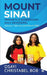 Mount Sinai Prophetic & Intercessory Daily Devotional: January, February and March 2021 by Osayi Christabel Bob