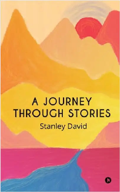 A Journey Through Stories by Stanley David