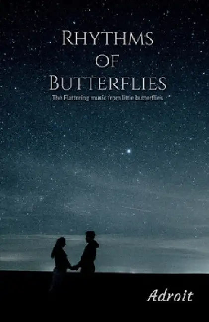 Rhythms of Butterflies by Adroit