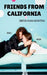 Friends from California by Sriya Mahapatra