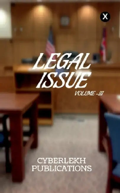 Legal Issue, Volume -III by Cyberlekh Publicati