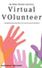 Virtual Volunteer by Manohar Grandhi