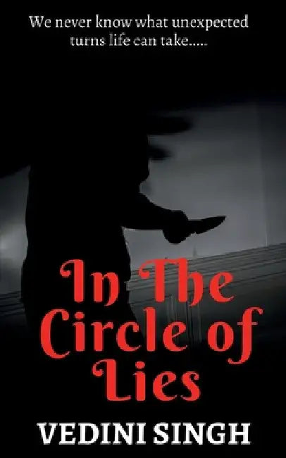 In the Circle of Lies by Vedini Singh