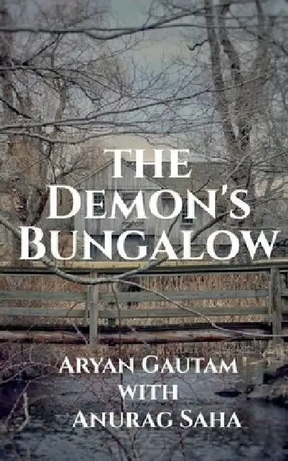 The Demon's Bungalow by Aryan Gautam