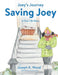 Saving Joey: A True-life Story by Joseph K. Wood, Theresa Cates