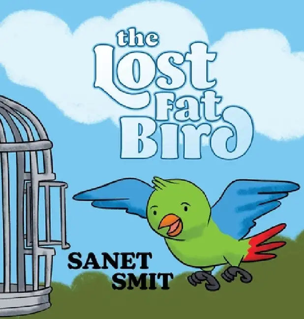 The Lost Fat Bird by Sanet Smit