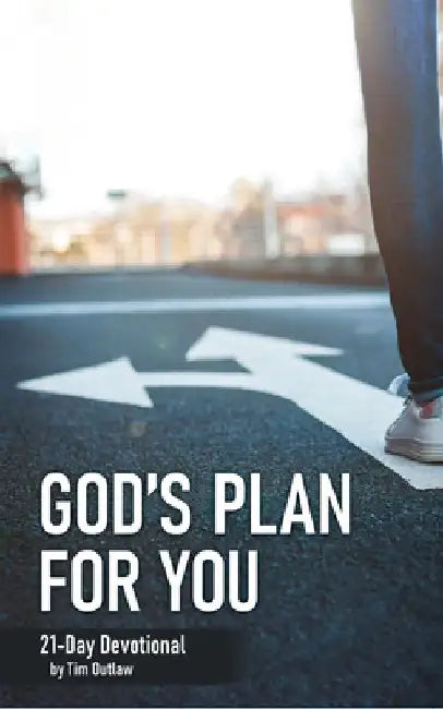 God's Plan for You: 21-Day Devotional by Tim Outlaw