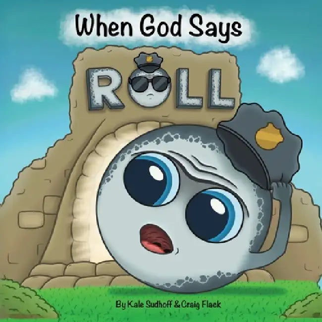When God Says Roll by Kale Sudhoff, Craig Flack