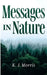 Messages in Nature by Morris, K. J.