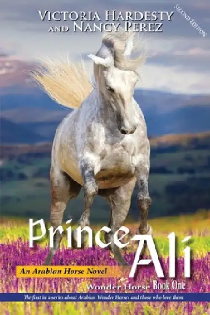 Prince Ali: An Arabian Horse Novel by Victoria Hardesty