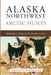 Alaska Northwest Arctic Hunts: Multi-Species Hunts in the Northwest Arctic by Jake Jacobson