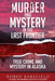 Murder and Mystery in the Last Frontier: True Crime and Mystery in Alaska by Robin Barefield