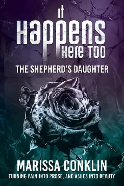 It Happens Here Too: The Shepherd's Daughter by Marissa Conklin