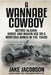 A Wannabe Cowboy by Jacobson, Jake