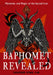 Baphomet Revealed: Mysteries and Magic of the Sacred Icon by Heather Lynn