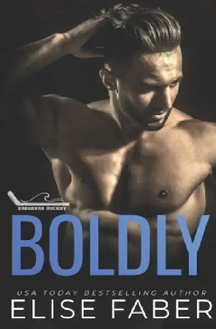 Boldly by Elise Faber