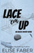 Lace'em Up by Elise Faber