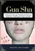 Gua Sha by Regina Williams