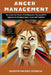 Anger Management: The Inside Out Parent Child Interaction Therapy (PCIT) Approach to Managing Anger Issues and Emotions by Marvin Valerie Georgia