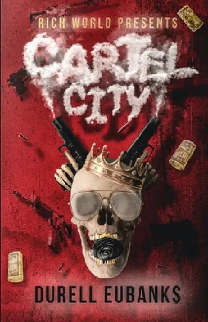 Cartel City by Durell Eubanks
