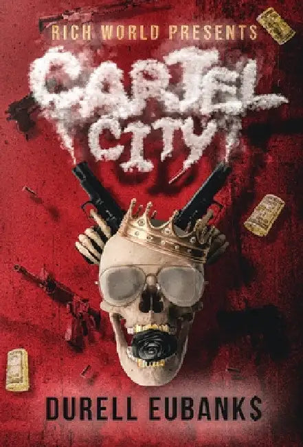 Cartel City by Durell Eubanks