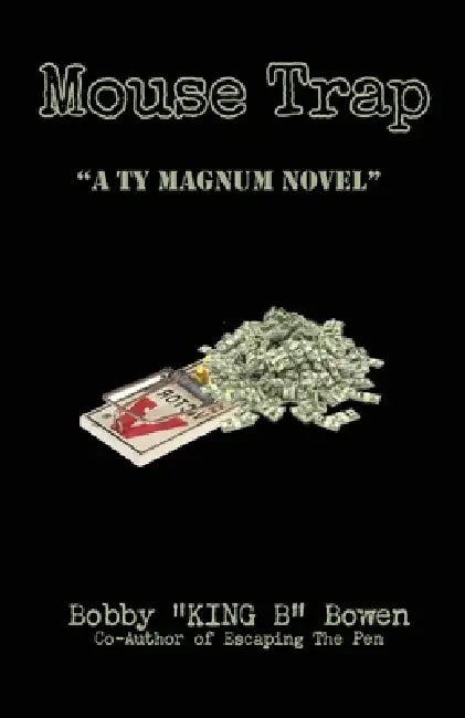 Mouse Trap by Bobby King-B Bowen