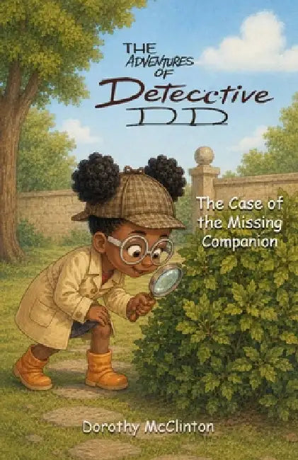 The Adventures of Detective DD: The Case of the Missing Companion by Dorothy McClinton