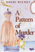 A Pattern of Murder by Sheri Richey